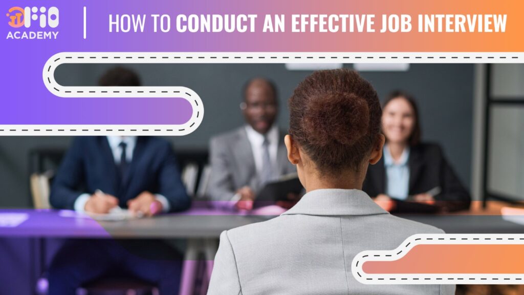 External Job Interview Examples How to Conduct an Effective Job Interview - Fio Academy